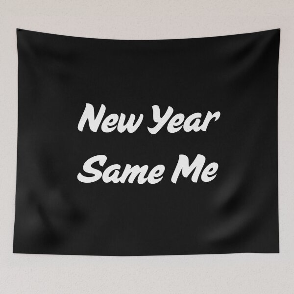 Item preview, New Year, Same Me - white designed and sold by VasInd.
