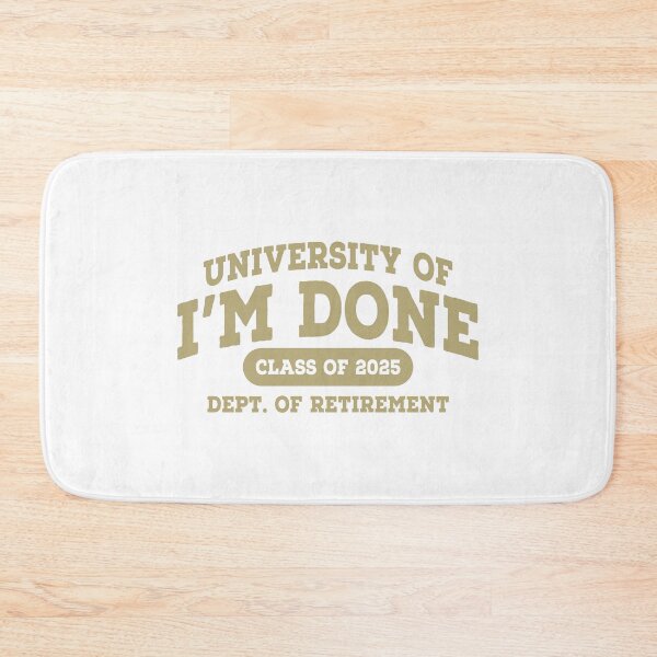 Item preview, UNIVERSITY OF IM DONE designed and sold by TonySpencer.