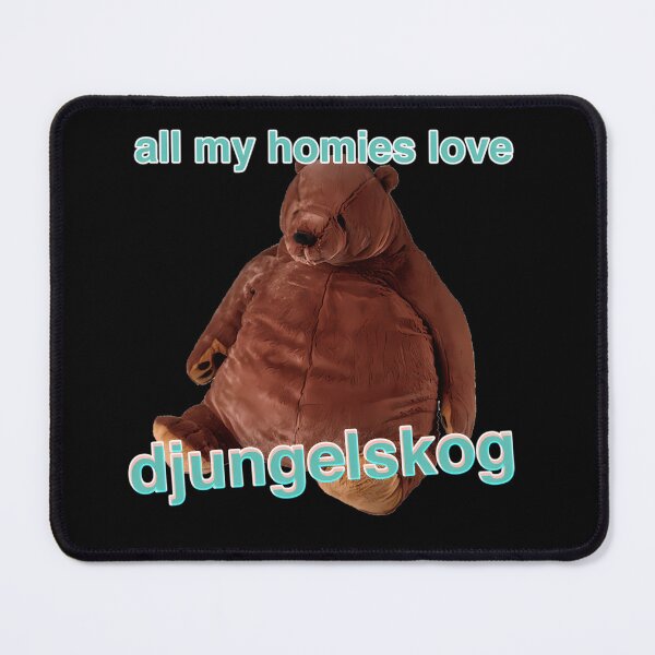 Item preview, All My Homi.es Love Djun.gelskog designed and sold by cocoshoppy.