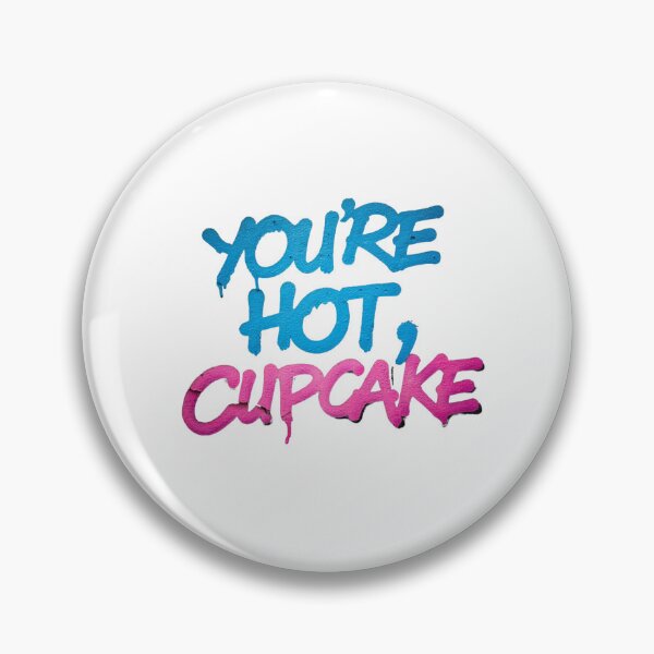 Item preview, You're Hot, Cupcake designed and sold by TalariaDesign.