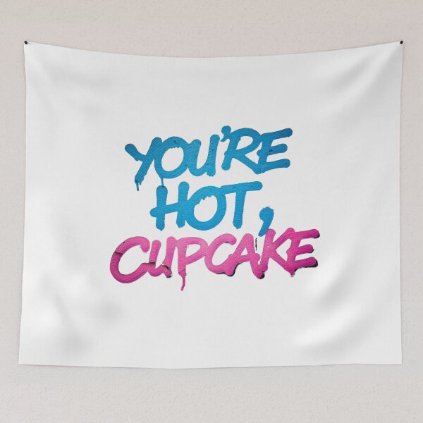 Item preview, You're Hot, Cupcake designed and sold by TalariaDesign.