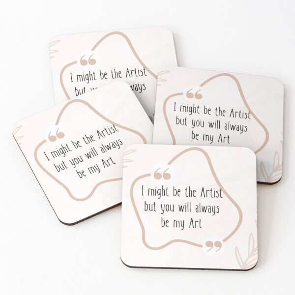 Item preview, I might be the artist but you will always be my Art designed and sold by Arttales.