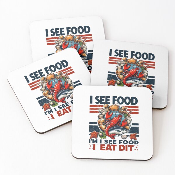 Item preview, I see food i'm i see food i eat dit text with food quote. designed and sold by Riva Begum.