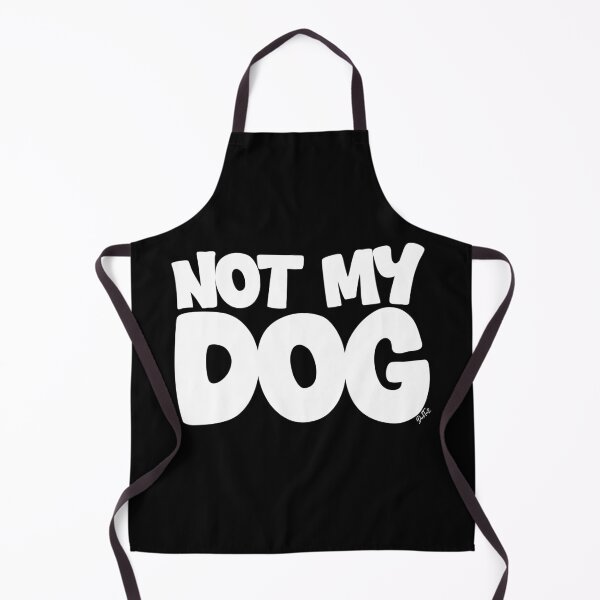 Item preview, Not My Dog designed and sold by BigDaddyAlTeez.