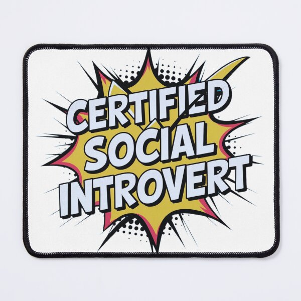 Item preview, Certified Social Introvert - Relatable Quote designed and sold by Vistone.