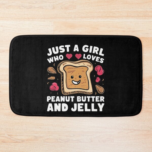 Item preview, Just a Girl Who Loves Peanut Butter and Jelly Sandwiches designed and sold by love3617.