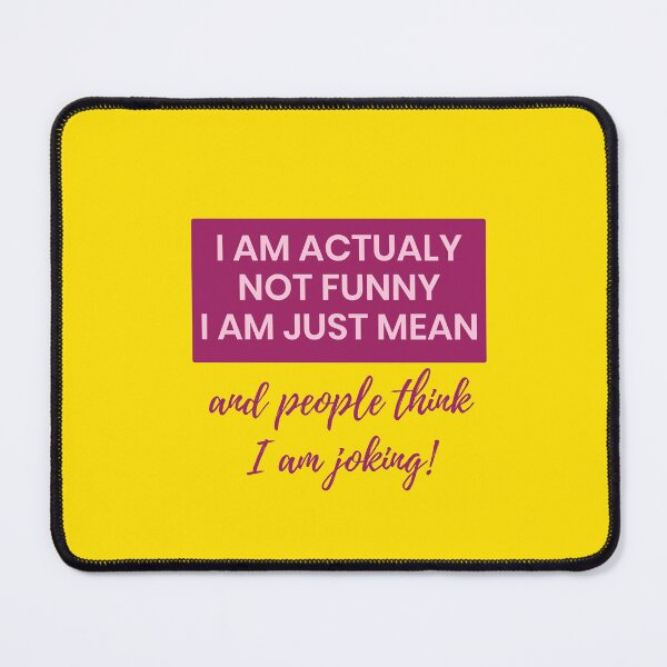 Item preview, i am just mean designed and sold by MallsD.