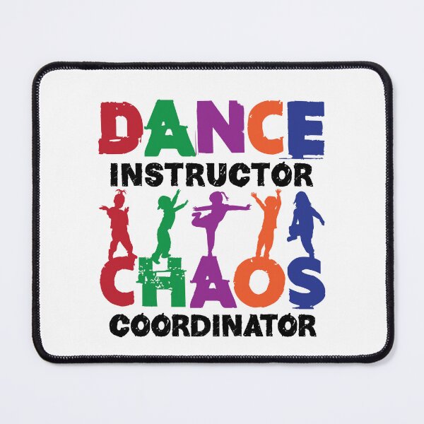 Item preview, Dance Instructor Chaos Coordinator designed and sold by jaygo.