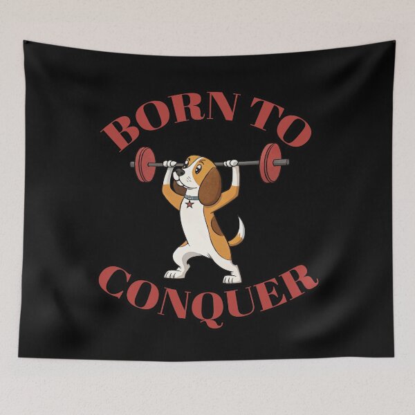 Item preview, BORN TO CONQUER - GYM MOTIVATION - FUNNY BEAGLE DOG designed and sold by Gihan-Design.