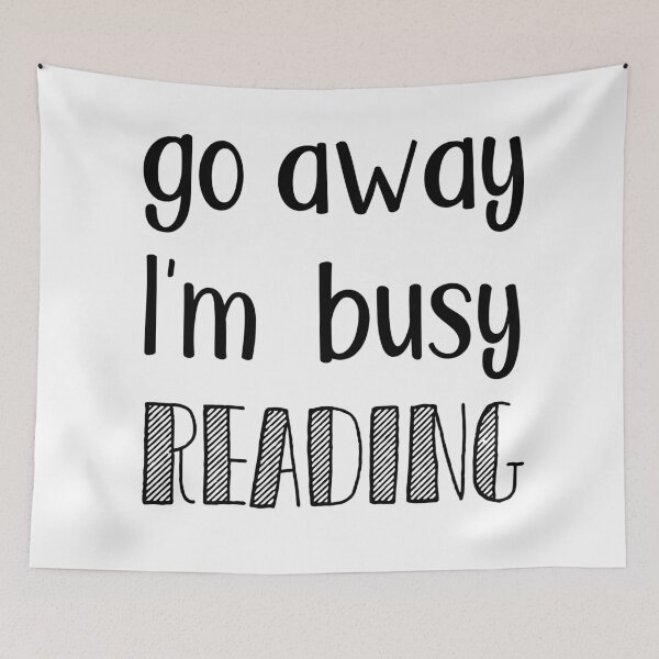 Item preview, Go away, I'm busy reading! designed and sold by thebookishshop.