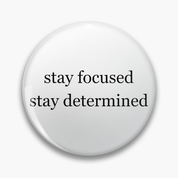 Item preview, Stay Focused, Stay Determined: Your Path to Success designed and sold by Bnakshelter.