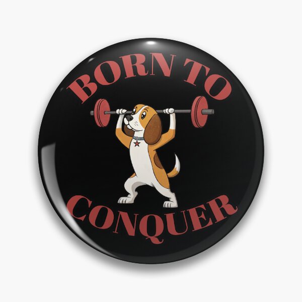 Item preview, BORN TO CONQUER - GYM MOTIVATION - FUNNY BEAGLE DOG designed and sold by Gihan-Design.