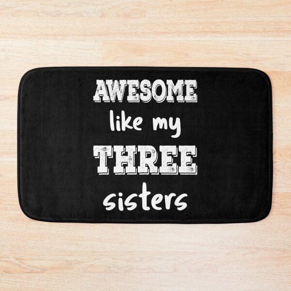 Item preview, Awesome Like My Three Sisters III designed and sold by Lemon Pepper.