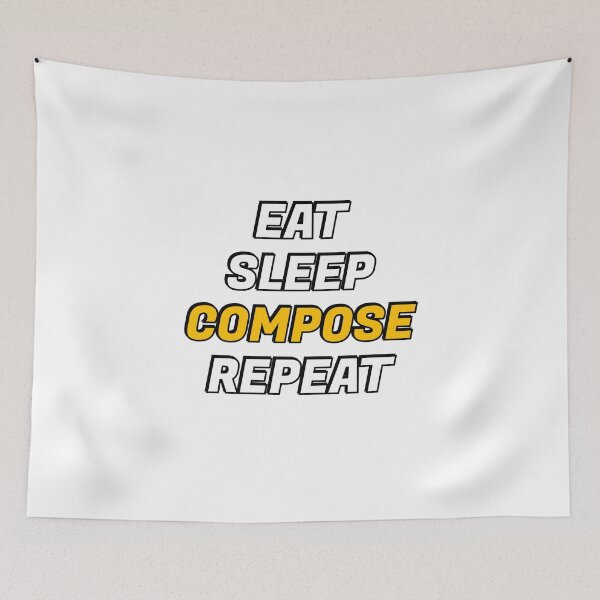 Item preview, Eat Sleep Compose Repeat - funny composer memes designed and sold by Inspirationmotivation.