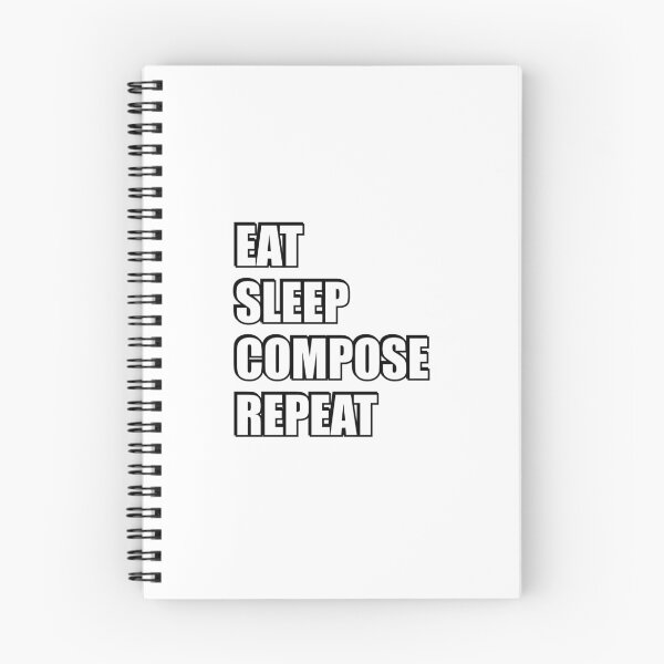 Item preview, Eat Sleep Compose Repeat - funny music memes designed and sold by Inspirationmotivation.