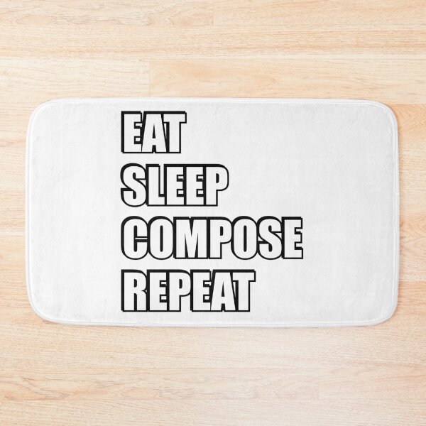 Item preview, Eat Sleep Compose Repeat - funny music memes designed and sold by Inspirationmotivation.