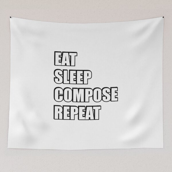 Item preview, Eat Sleep Compose Repeat - funny music memes designed and sold by Inspirationmotivation.