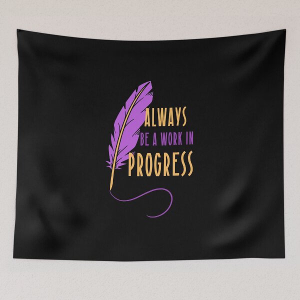 Item preview, ALWAYS BE A WORK IN PROGRESS - PURPLE GOLD - inspiration/motivation designed and sold by TishCO.