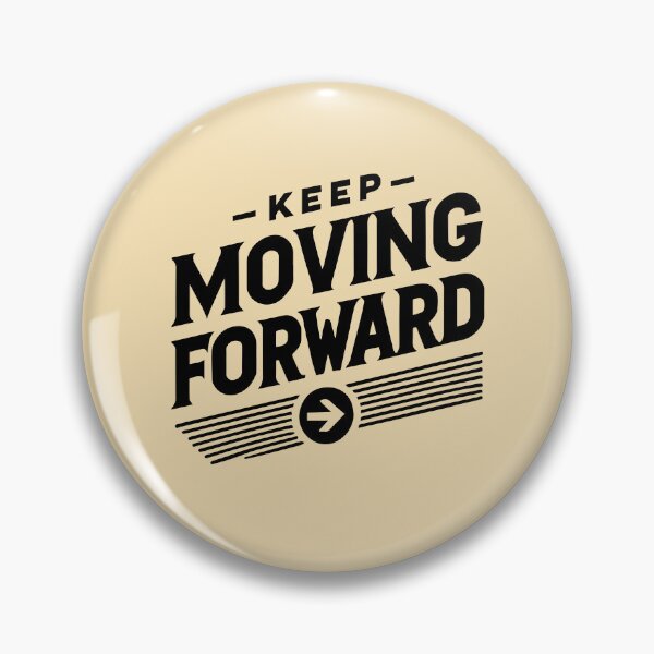 Item preview, Keep moving forward designed and sold by Zagraphix.