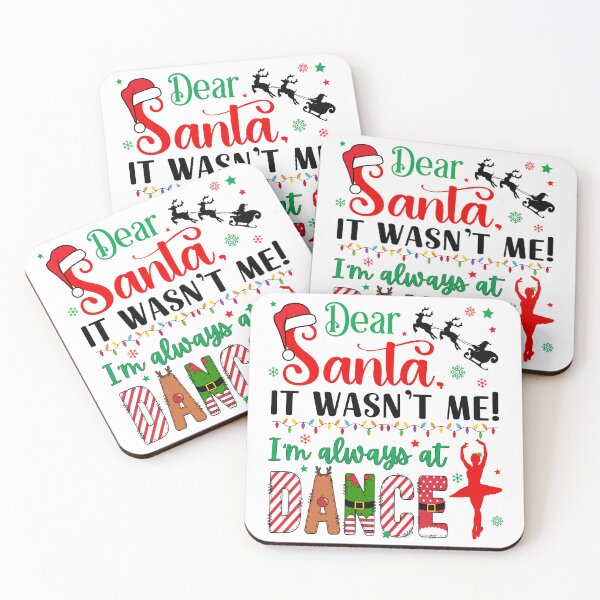 Item preview, Dear Santa Wasn't Me I'm Always at Dance Ballet Dancer designed and sold by SarahFinnDesign.
