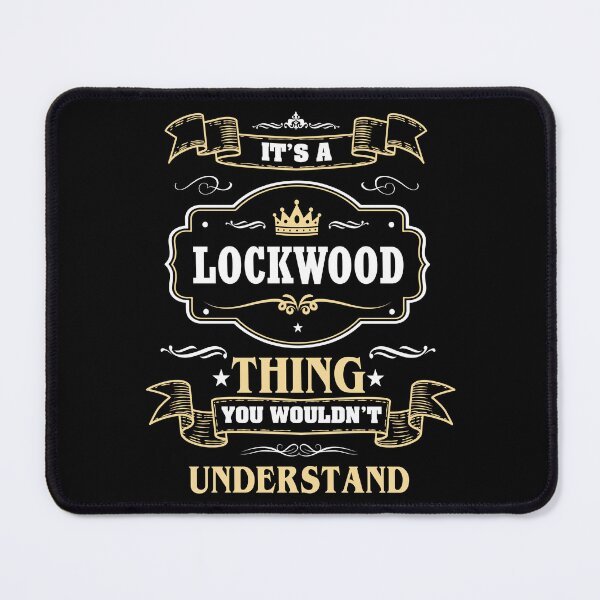 Item preview, It Is A Lockwood Thing You Wouldn't Understand Lockwood Name Shirt designed and sold by Zanden-zo.