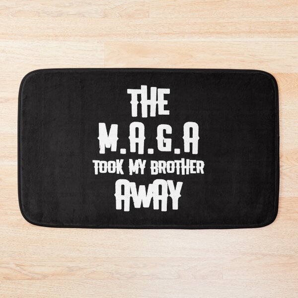 Item preview, Copy of The M.A.G.A took My Brother Away designed and sold by Disabledland.
