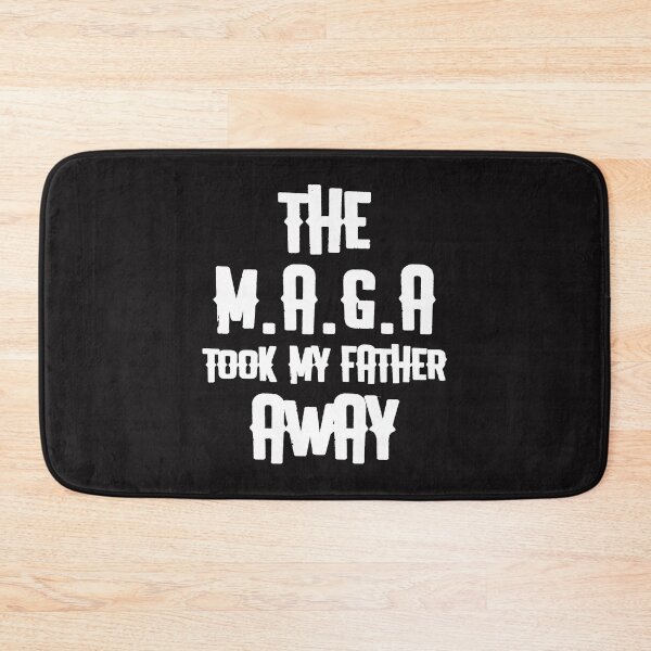 Item preview, Copy of Copy of The M.A.G.A took My Father Away designed and sold by Disabledland.