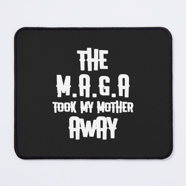 Item preview, Copy of Copy of Copy of Copy of The M.A.G.A took My Mother Away designed and sold by Disabledland.