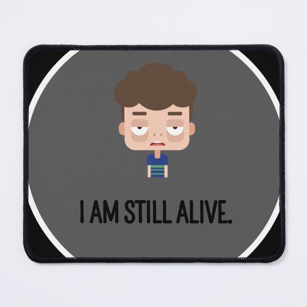 Item preview, I am still alive - exhausted man designed and sold by Stefrait-7.