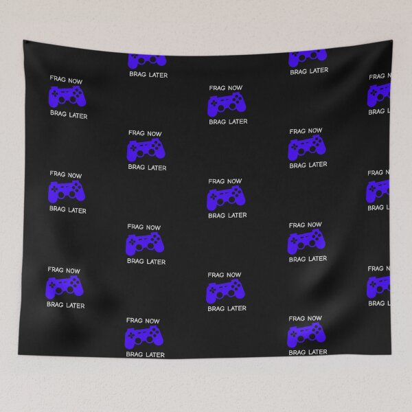 Item preview, Frag Now Brag Later designed and sold by ArtitudePrintLb.