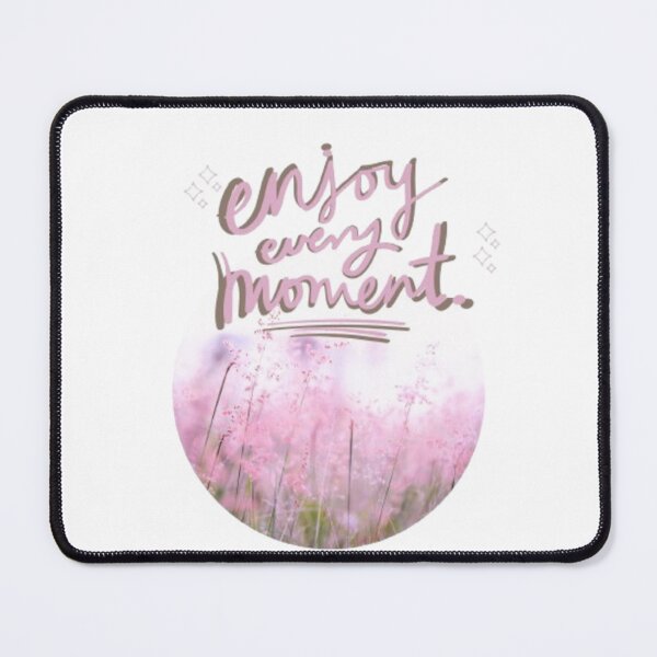 Item preview, Enjoy every moment designed and sold by Luckylife12.