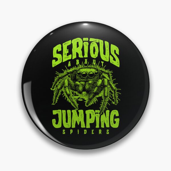 Item preview, Serious About Jumping Spiders Pet Spider Owner designed and sold by JRRTs.