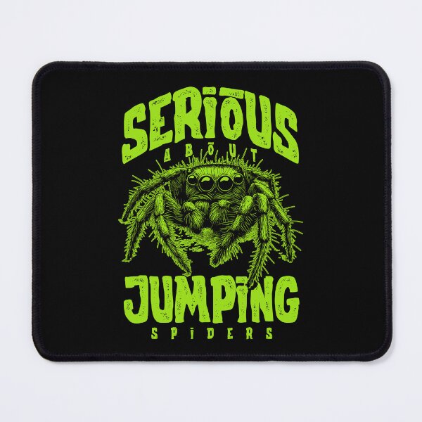 Item preview, Serious About Jumping Spiders Pet Spider Owner designed and sold by JRRTs.
