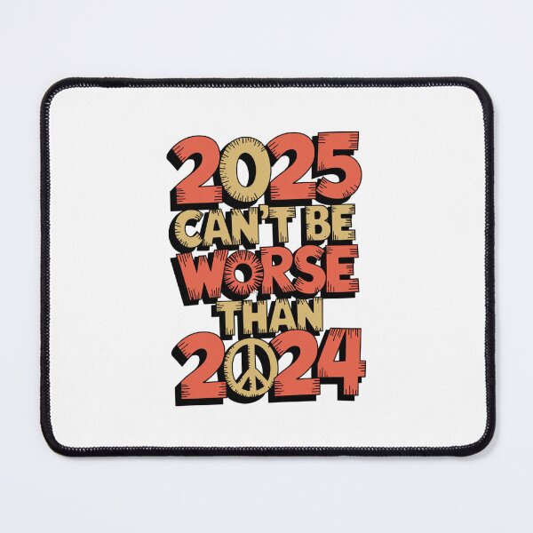 Item preview, 2025 can't be worse than 2024 Sticker 1 designed and sold by lemurdesigns.