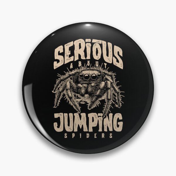 Item preview, Serious About Jumping Spiders Pet Spider Owner designed and sold by JRRTs.