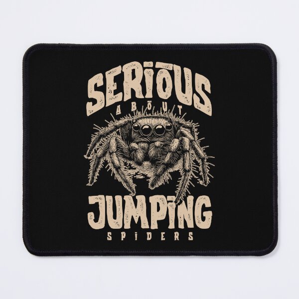 Item preview, Serious About Jumping Spiders Pet Spider Owner designed and sold by JRRTs.