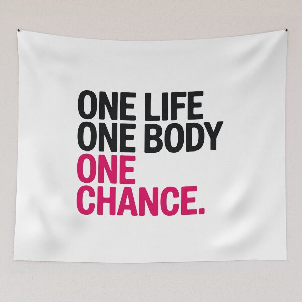 Item preview, One Life One Body One Chance designed and sold by luannsemmsobre.