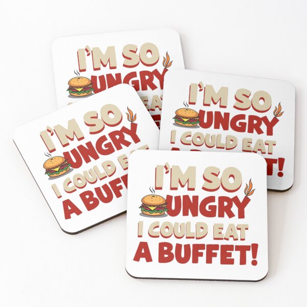 Item preview,  I'm So Hungry I Could Eat a Buffet - Funny Food  designed and sold by Moad Fahim.