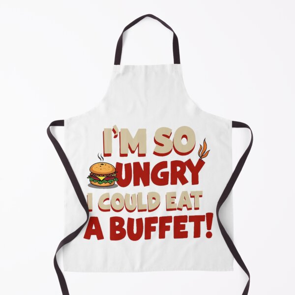Item preview, I'm So Hungry I Could Eat a Buffet - Funny Food designed and sold by Moad Fahim.
