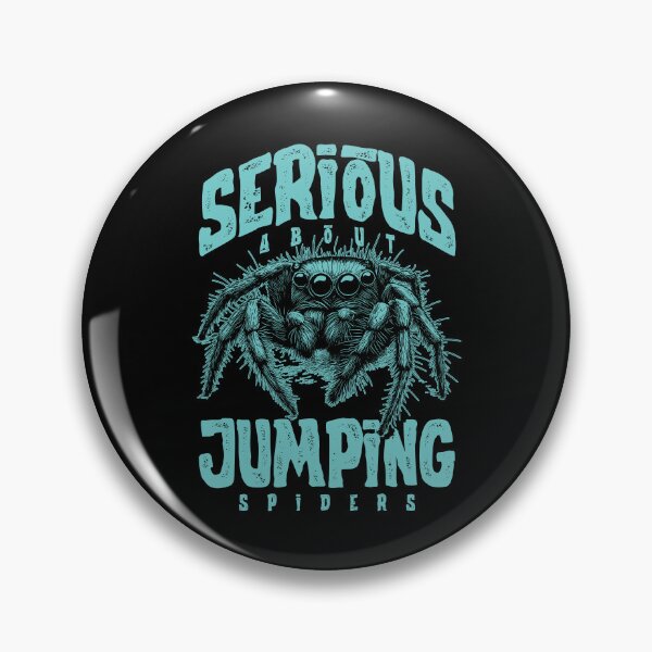 Item preview, Serious About Jumping Spiders Pet Spider Owner designed and sold by JRRTs.