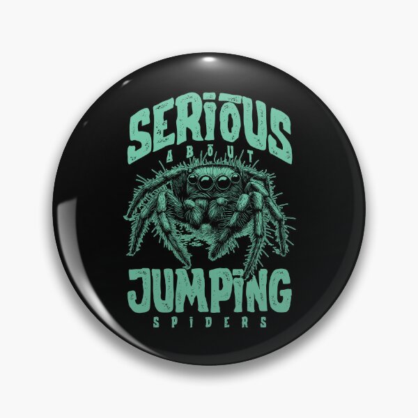 Item preview, Serious About Jumping Spiders Pet Spider Owner designed and sold by JRRTs.