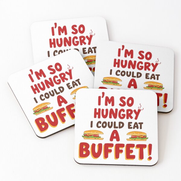 Item preview,   I'm So Hungry I Could Eat a Buffet - Funny Food  designed and sold by Moad Fahim.