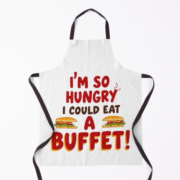Item preview, I'm So Hungry I Could Eat a Buffet - Funny Food designed and sold by Moad Fahim.