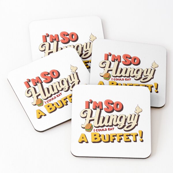 Item preview, I'm So Hungry I Could Eat a Buffet - Funny Food  designed and sold by Moad Fahim.