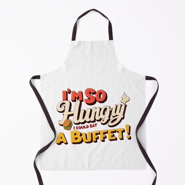 Item preview, I'm So Hungry I Could Eat a Buffet - Funny Food designed and sold by Moad Fahim.