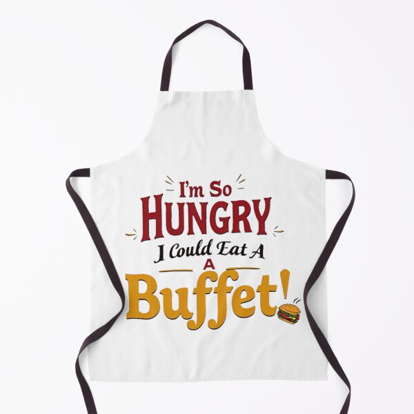 Item preview, I'm So Hungry I Could Eat a Buffet - Funny Food designed and sold by Moad Fahim.