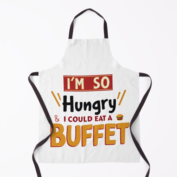 Item preview, I'm So Hungry I Could Eat a Buffet - Funny Food designed and sold by Moad Fahim.