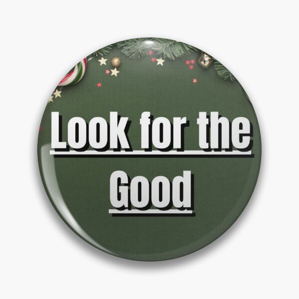 Item preview, Look for the Good designed and sold by CUTESTUFFnow.