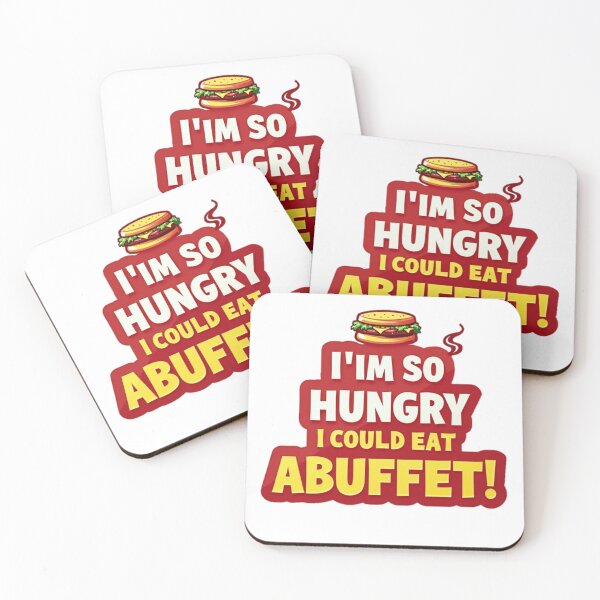 Item preview,  I'm So Hungry I Could Eat a Buffet - Funny Food  designed and sold by Moad Fahim.
