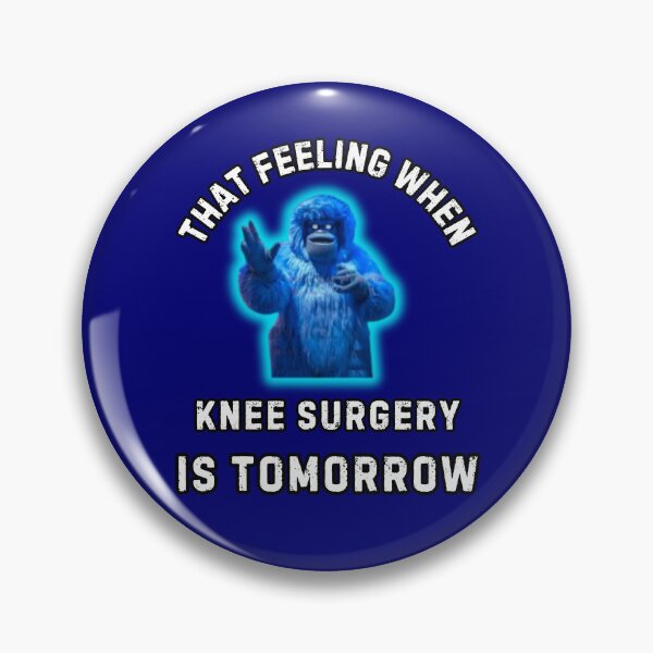 Artikelvorschau, Dieses Gefühl, wenn morgen eine Knie-OP ansteht entworfen und verkauft von WoodburyLake.